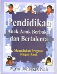 Image of Pendidikan anak-anak berbakat dan bertalenta: memadukan progam dengan anak
