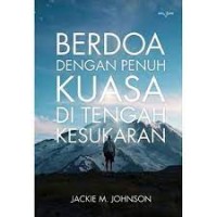 Image of Berdoa dengan penuh kuasa di tengah kesukaran