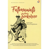 Image of Fatmawati dan Soekarno: Kisah cinta penuh pengorbanan