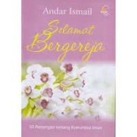 Image of Selamat Bergereja: 33 Renungan tebntang komunitas iman