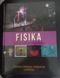 Image of Fisika - Teori dan Aplikasi di Dunia Modern: Ensiklopedia Tematik Listrik