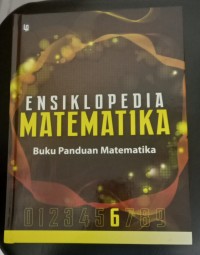 Image of Ensiklopedia Matematika: Buku Panduan Matematika 6