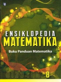 Image of Ensiklopedia Matematika: Buku Panduan Matematika 8
