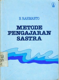 Image of Metode Pengajaran Sastra: Pegangan guru pengajar sastra