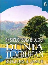 Image of Ensiklopedia Biologi Dunia Tumbuhan 8: Runjung dan Jamur