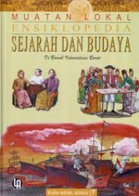 Image of Muatan Lokal Ensiklopedia Sejarah dan Budaya 7: Di Bawa Kolonialisme Barat