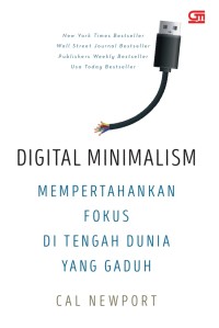 Image of Digital Minimalism: Mempertahankan Fokus di Tengah Dunia yang Gaduh