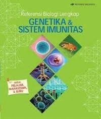 Image of Referensi Biologi lengkap: Genetika dan Sistem Imunitas