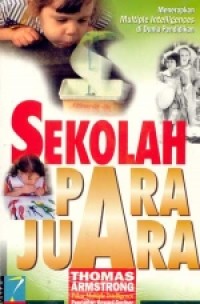 Image of Sekolah Para Juara: Menerapkan Multiple Intelligence di Dunia Pendidikan