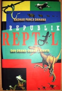 Image of Republik Reptil dan drama-drama lainnya