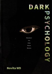 Image of Dark Psychology: Memahami Sisi Gelap Pikiran Manusia