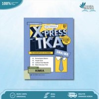 Image of Erlangga X-Press TKA (Tes kemampuan Akademik): Kimia SMA/MA (Mata Uji Pilihan)