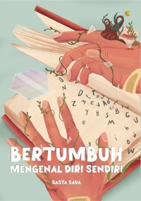 Image of Bertumbuh Mengenal Diri Sendiri