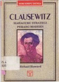 Image of CLAUSEWITZ: Mahaguru strategi perang modern