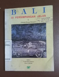 Image of Bali di persimpangan jalan 1 (sebuah bunga rampai)