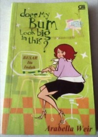 Image of Besar itu Indah (does my bum look big in this)
