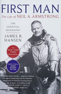 Image of First Man (The Life of Neil A. Armstrong)