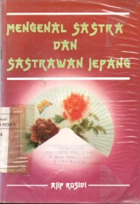 Image of Mengenal sastra dan sastrawan Jepang