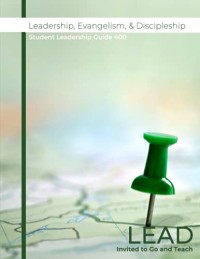 Image of Leadership, Evangelism, & Discipleship : student Leadership Guide 400, Lead Invited to Go and Teach