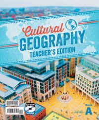 Image of Cultural Geography - Teacher's Edition A