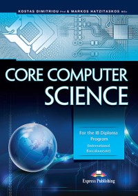 Image of Core Computer Science for the IB Diploma Program