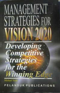 Image of Management Strategies for Vision 2020 : Developing Competitive, Strategies, for the Winning Edge