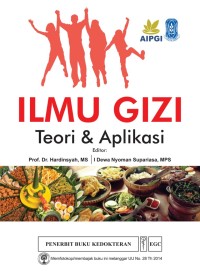 Image of Ilmu Gizi : Teori & Aplikasi