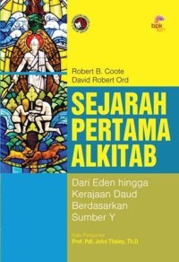 Image of Sejarah Pertama Alkitab : dari Eden hingga Kerajaan Daud berdasarkan Sumber Y