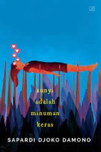 Image of Sunyi adalah Minuman Keras