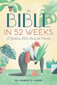 Image of The Bible in 52 weeks : a yearlong bible study for women