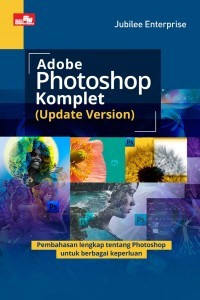 Image of Adobe Photoshop Komplet (Update Version) : Pembahasan lengkap tentang Photoshop untuk berbagai keperluan