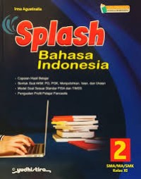 Image of Splash : Bahasa Indonesia 2 SMA/MA/SML Kelas XI