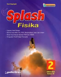 Image of Splash : Fisika 2 SMA/MA Kelas XI