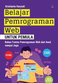 Image of Belajar Pemrograman Web untuk Pemula - Bahas Tuntas Pemrograman Web dari Awal sampai Jago