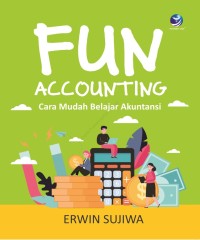 Image of Fun Accounting - Cara Mudah Belajar Akuntansi