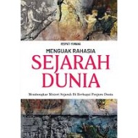 Image of Menguak Rahasia Sejarah Dunia - Membongkar Misteri Sejarah di Berbagai Penjuru Dunia