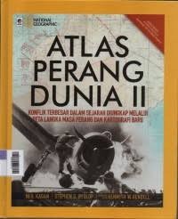 Image of Atlas Perang Dunia II : Konflik Terbesar dalam Sejarah Diungkapkan melalui Peta Langka Masa Perang dan Kartografi Baru