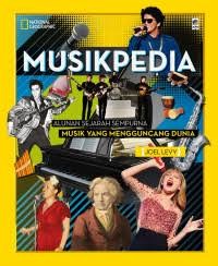 Image of Musikpedia : Alunan Sejarah Sempurna, Musik yang Mengguncang Dunia