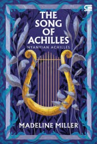 Image of The Song of Achilles : Nyanyian Achilles