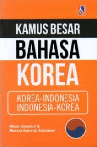 Image of Kamus Besar Bahasa Korea : Korea-Indonesia, Indonesia-Korea