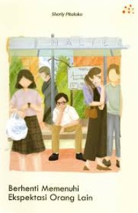 Image of Berhenti Memenuhi Ekspektasi Orang Lain