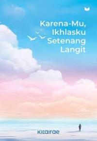 Image of Karena-Mu Ikhlasku Setengah Langit