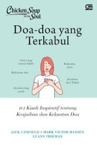 Image of Chicken Soup for the Soul : Doa-doa yang terkabul