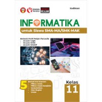 Image of Informatika untuk Siswa SMA-MA/SMK-MAK Kelas 11