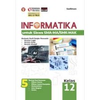 Image of Informatika untuk Siswa SMA-MA/SMK-MAK Kelas 12