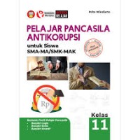 Image of Pelajar Pancasila Antikorupsi untuk Siswa SMA-MA/SMK-MAK Kelas 11
