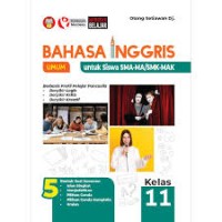 Image of Bahasa Inggris Umum untuk Siswa SMA-MA/SMK-MAK Kelas 11