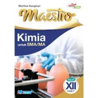 Image of Kimia untuk SMA/MA Kelas XII Fase F