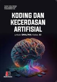 Image of Koding dan Kecerdasan Artifisial untuk SMA/MA Kelas XI