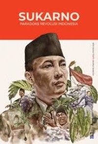 Image of SUKARNO - Paradoks Revolusi Indonesia